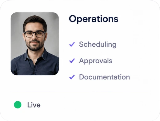 Operations workspace with scheduling, approvals and documentation